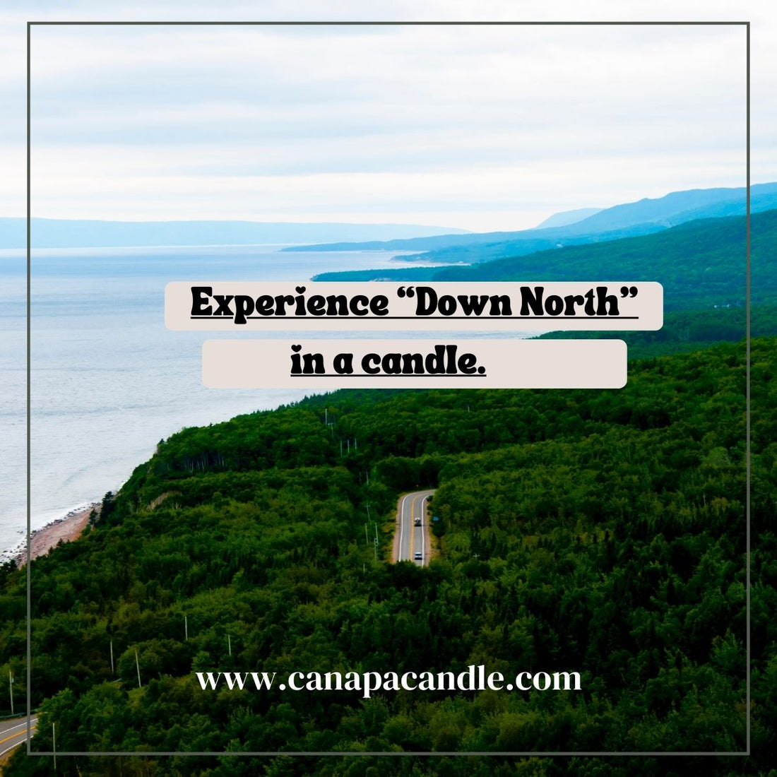 Introducing "Down North": A Voyage to Northern Cape Breton Island in a Candle