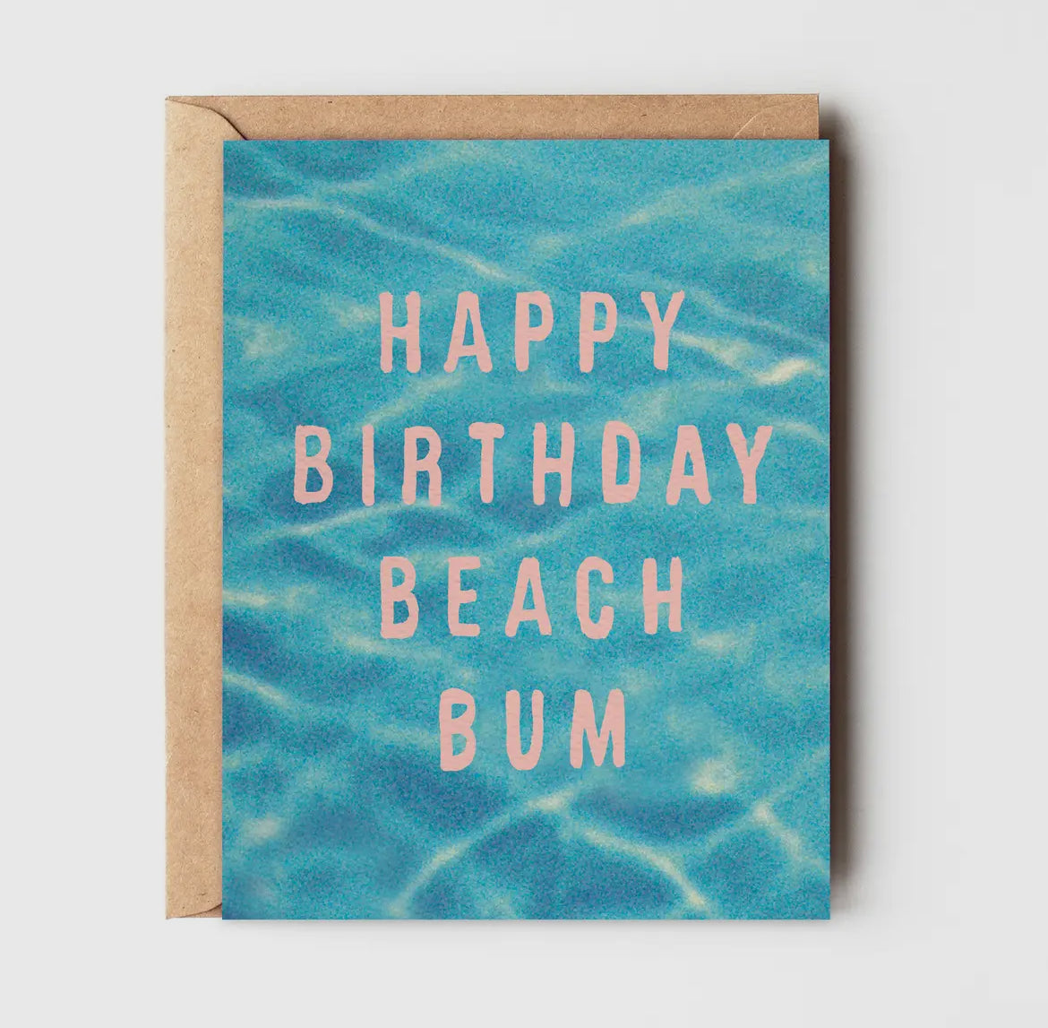 Happy Birthday Beach Bum - Ocean Blue Birthday Card