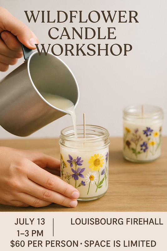 Wildflower Candle Workshop | July 13 at the Louisbourg Firehall